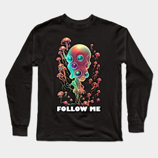 Techno T-Shirt - Follow Me Organism - Catsondrugs.com - Techno, rave, edm, festival, techno, trippy, music, 90s rave, psychedelic, party, trance, rave music, rave krispies, rave flyer Long Sleeve T-Shirt